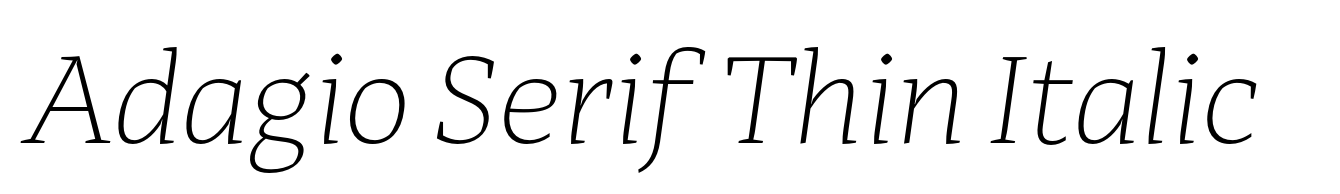 Adagio Serif Thin Italic
